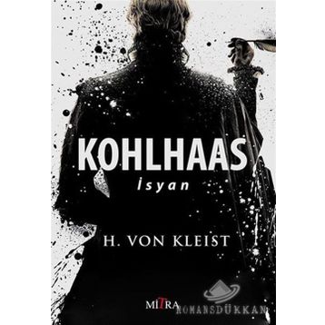 KOHLHAAS - İSYAN - HEINRICH VON KLEIST