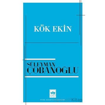 Kök Ekin Ötüken Neşriyat