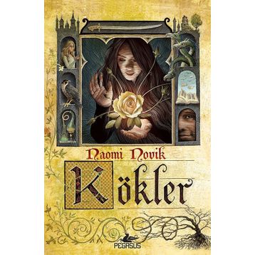 Kökler - Naomi Novik