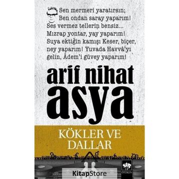KÖKLER VE DALLAR - ARIF NIHAT ASYA
