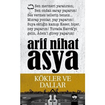 KÖKLER VE DALLAR - ARIF NIHAT ASYA