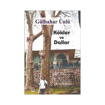 KÖKLER VE DALLAR - ARIF NIHAT ASYA