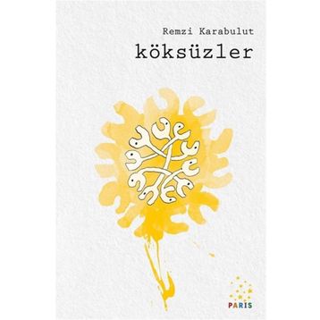 Köksüzler - Remzi Karabulut