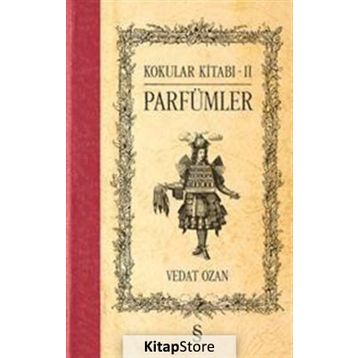 Kokular Kitabı 2 - Parfümler - Vedat Ozan