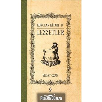 Kokular Kitabı 4 - Lezzetler - Vedat Ozan