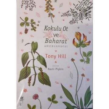 Kokulu Ot ve Baharat Ansiklopedisi - Tony Hill
