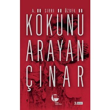 KÖKÜNÜ ARAYAN ÇINAR - A. SIRRI ÖZBEK
