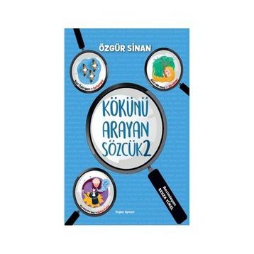 Kökünü Arayan Sözcük 2 - Özgür Sinan