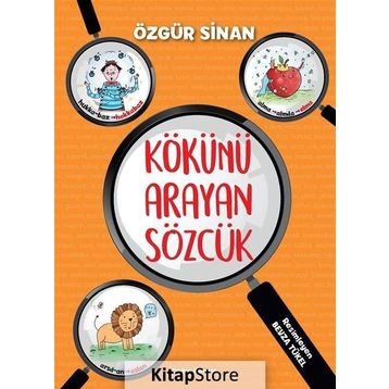 Kökünü Arayan Sözcük - Özgür Sinan