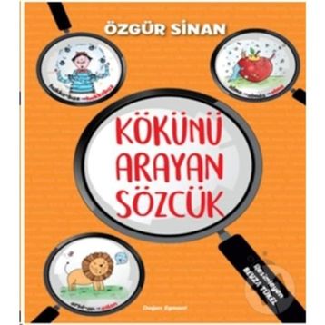 Kökünü Arayan Sözcük - Özgür Sinan