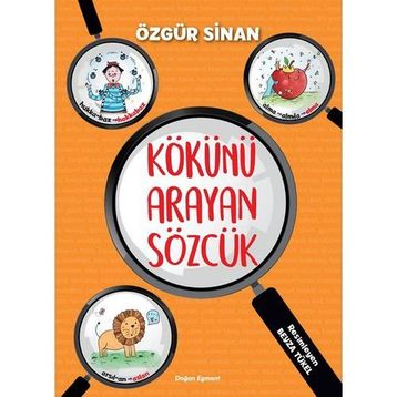 Kökünü Arayan Sözcük - Özgür Sinan