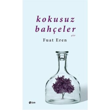 Kokusuz Bahçeler - Fuat Eren