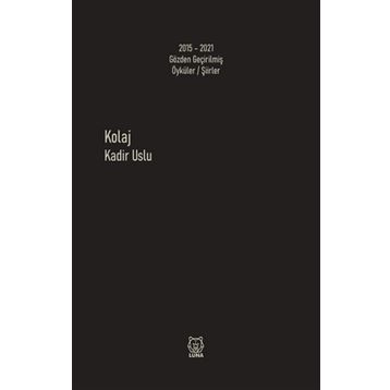 Kolaj - Kadir Uslu
