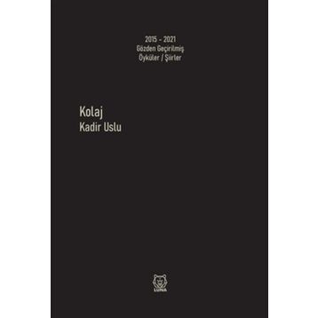 Kolaj - Kadir Uslu