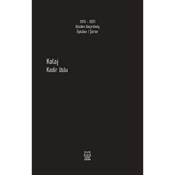 Kolaj - Kadir Uslu