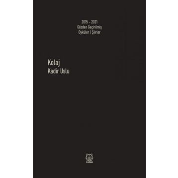 Kolaj - Kadir Uslu