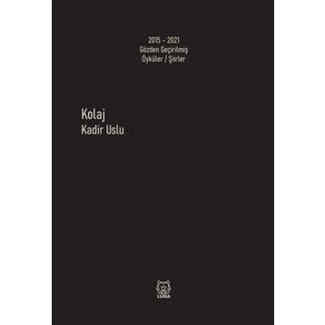 Kolaj - Kadir Uslu