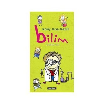 KOLAY, KISA, KEYIFLI BILIM - ÇİĞDEM CAN