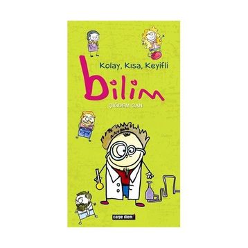 KOLAY, KISA, KEYIFLI BILIM - ÇİĞDEM CAN