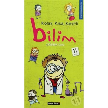 KOLAY, KISA, KEYIFLI BILIM - ÇİĞDEM CAN
