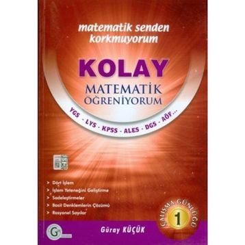 KOLAY MATEMATIK ÖĞRENIYORUM 1 - GÜRAY KÜÇÜK