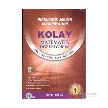 KOLAY MATEMATIK ÖĞRENIYORUM 1 - GÜRAY KÜÇÜK