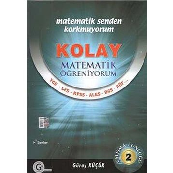 KOLAY MATEMATIK ÖĞRENIYORUM 2 - GÜRAY KÜÇÜK