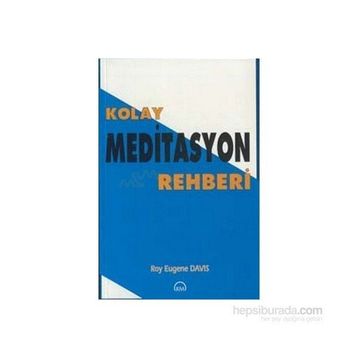 Kolay Meditasyon Rehberi - Roy Eugene Davis