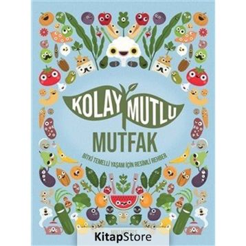 Kolay Mutlu Mutfak - Miki Mottes