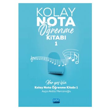 Kolay Nota Öğrenme- 1 Nobel Akademik Yayıncılık