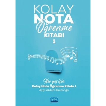 Kolay Nota Öğrenme Kitabı 1 Ayça Akdüz Mercanoğlu
