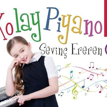 KOLAY PIYANO - SEVİNÇ EREREN