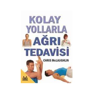 KOLAY YOLLARLA AĞRI TEDAVISI - CHRIS MCLAUGHLIN