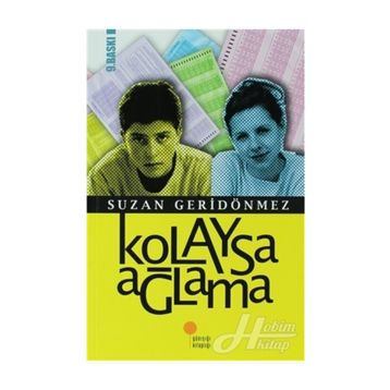 Kolaysa Ağlama - Suzan Geridönmez