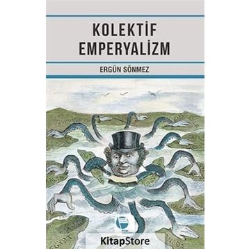 Kolektif Emperyalizm - Ergün Sönmez