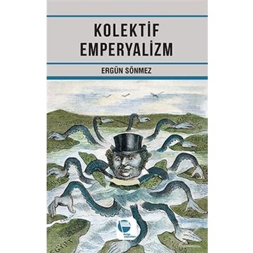 Kolektif Emperyalizm - Ergün Sönmez