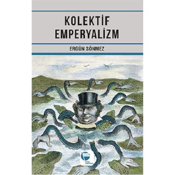 Kolektif Emperyalizm - Ergün Sönmez