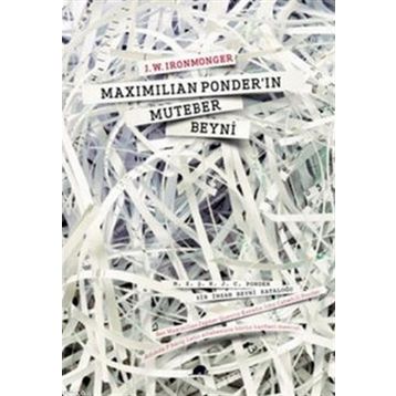 Kolektif Kitap Maxımılıan Ponder'In Muteber Beyni