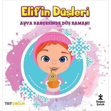 Kolektif TRT Çocuk Elif'in Düşleri - Ayva Bahçesinde Düş Zamanı
