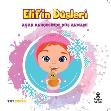 Kolektif TRT Çocuk Elif'in Düşleri - Ayva Bahçesinde Düş Zamanı