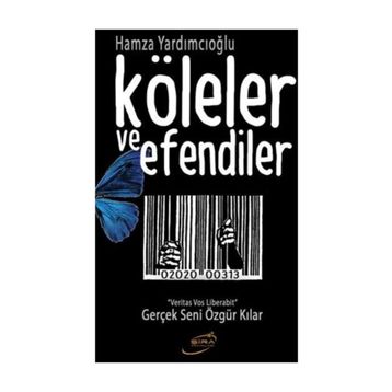 Köleler ve Efendiler - Hamza Yardımcıoğlu