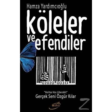 Köleler ve Efendiler - Hamza Yardımcıoğlu