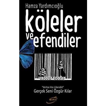 Köleler ve Efendiler - Hamza Yardımcıoğlu