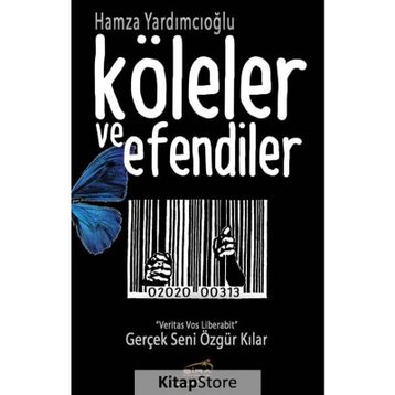 Köleler ve Efendiler - Hamza Yardımcıoğlu