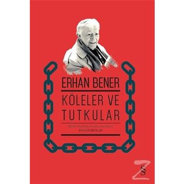 Köleler Ve Tutkular - Erhan Bener