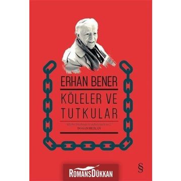 Köleler Ve Tutkular - Erhan Bener