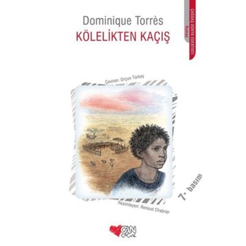 KÖLELİKTEN KAÇIŞ - DOMINIQUE TORRES