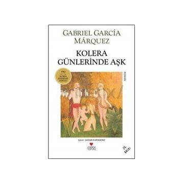 Kolera Günlerinde Aşk - Gabriel Garcia Marquez