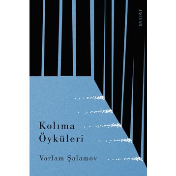 Kolıma Öyküleri - Varlam Şalamov