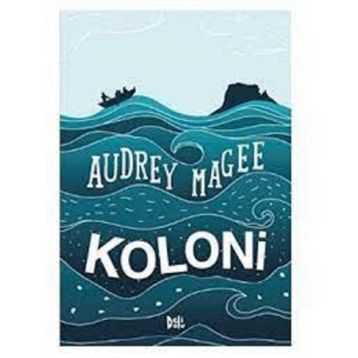 Koloni - Audrey Magee
